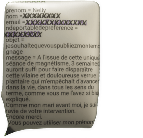 cliquer pour voir le mail témoignage verrue plantaire par Nelly pour Fabrice Corazza magnétiseur guérisseur coupeur de feu à Locunolé proche Quimperlé Finistère Bretagne