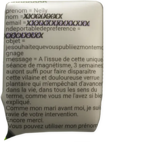 cliquer pour voir le mail témoignage verrue plantaire par Nelly pour Fabrice Corazza magnétiseur guérisseur coupeur de feu à Locunolé proche Quimperlé Finistère Bretagne